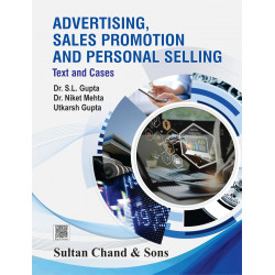Advertising, Sales Promotion and Personal Selling Text & Cases book by Dr S L Gupta, Dr Niket Metha