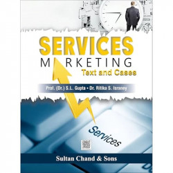 Services Marketing Text & Cases book by Dr S L Gupta, Dr Ritika S Israney - Back Cover