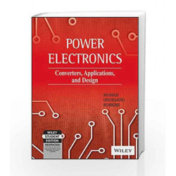 Power Electronics: Converters Applications and Design, Media Enhanced, 3ed by Undeland, Robbins Mohan Book-9788126510900
