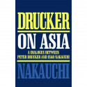 DRUCKER ON ASIA: A DIALOGUE BETWEEN PETER DRUCKER AND ISAO NAKAUCHI book by DRUCKER