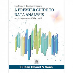 A Premier Guide to Data Analysis : Applications with STATA and R book by Dr Jana Sajal, Dr Sengupta Jhumur - Back Cover