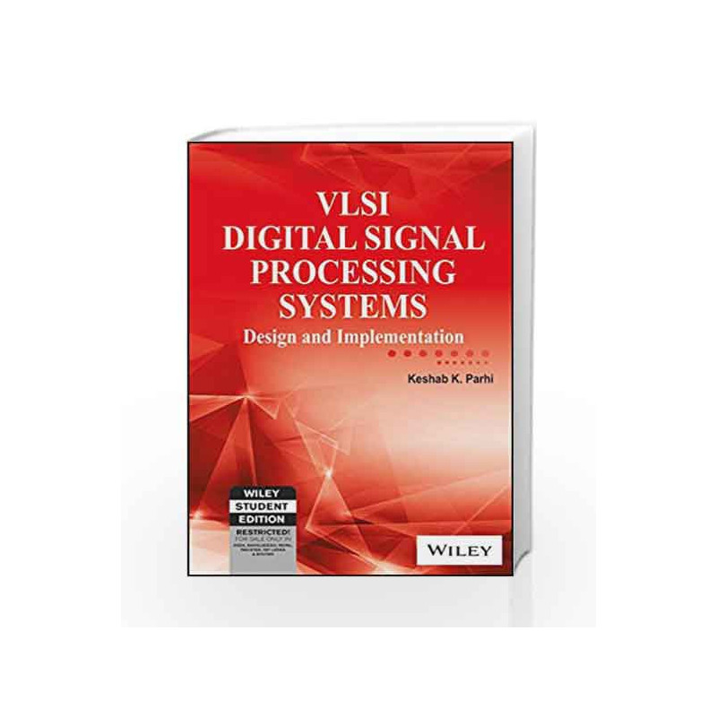 VLSI Digital Signal Processing Systems: Design and Implementation by FERNANDO Book-9788126510986