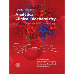 Analytical Clinical Biochemistry [Paperback] Chandan Saha, Biswanath Chakraborty, Suchandra Chakraborty, Kaushik Basu book b… -