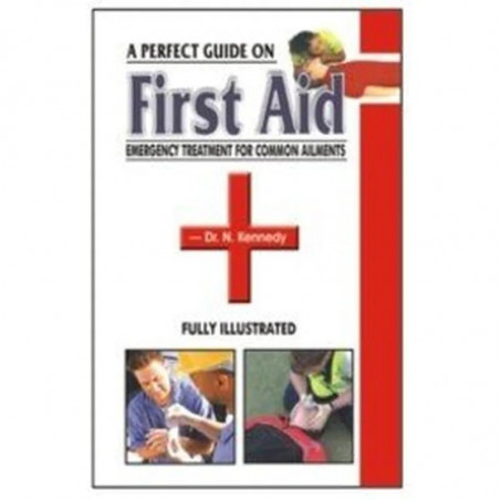 First Aid: Emergency Treatment For Common Ailments book by Kennedy, N.