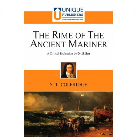 The Rime of the Ancient Mariner - S T Coleridge (A Critical Evaluation by Dr. S. Sen) book by Dr. S. Sen, Dr. G S Mansukhani