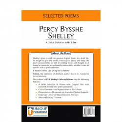Percy Bysshe Shelley - Selected Poems (A Critical Evaluation by Dr. S. Sen) book by Dr. S Sen, Dr. G S Mansukhani - Back Cover