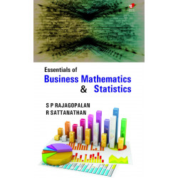 Essentials of Business Mathematics and Statistics book by S P RAJAGOPALAN, R SATTANATHAN