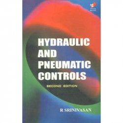 Hydraulics and Pneumatic Controls 2E book by R Srinivasan