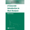 CONCRETE INTRODUCTION TO REAL ANALYSIS book by Robert Carlson