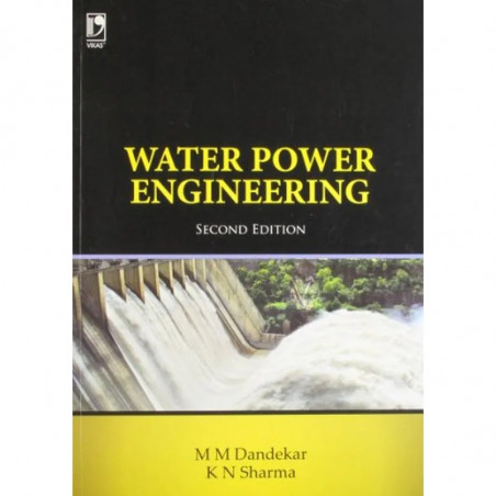 Water Power Engineering, 2nd Edition book by M.M. Dandekar, K. N.Sharma