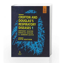 Crofton and Douglas\'s Respiratory Diseases - (Vol. 1 & 2) by Seaton Book-9788126515530