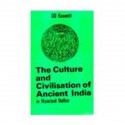 The Culture And Civilisation Of Ancient India In Historical Outli book by D.D. Kosambi