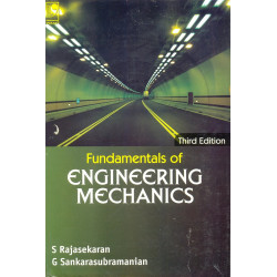 Fundamentals Of Engineering Mechanics - Third Edition book by S. Rajasekaran, G. Sankarasubramanian
