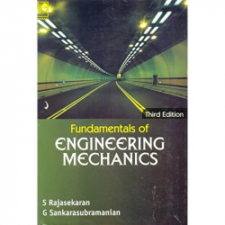 Fundamentals Of Engineering Mechanics - Third Edition book by S. Rajasekaran, G. Sankarasubramanian - Back Cover