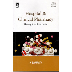 Hospital And Clinical Pharmacy: Theory And Practicals book by K. Sampath
