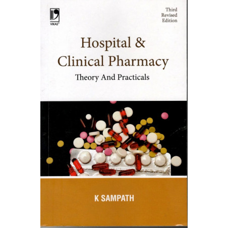 Hospital And Clinical Pharmacy: Theory And Practicals book by K. Sampath