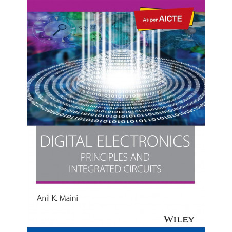 Digital Electronics: Principles and Integrated Circuits: As per AICTE book by Anil K. Maini