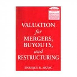 Valuation For Mergers, Buyouts And Restructuring, With Cd-Rom book by Arzac