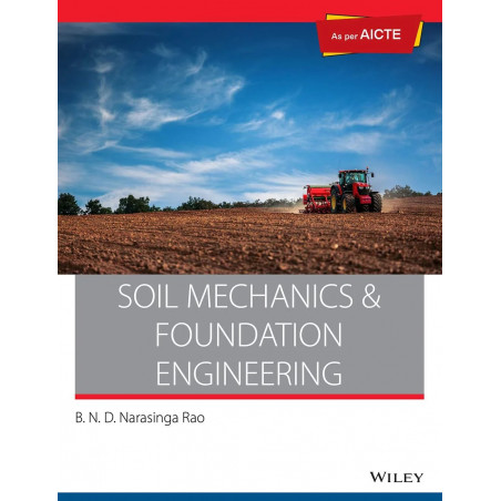 Soil Mechanics and Foundation Engineering: As per AICTE book by B.N.D. Narasinga Rao