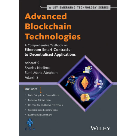 Advanced Blockchain Technologies : A Comprehensive Textbook on Ethereum Smart Contracts to Decentralised Applications book b…