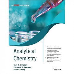 Analytical Chemistry, An Indian Adaptation book by Gary D. Christian, Purnendu K. Dasgupta