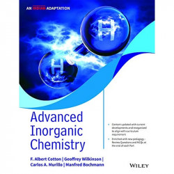 Advanced Inorganic Chemistry, An Indian Adaptation book by F. Albert Cotton, Geoffrey Wilkinson