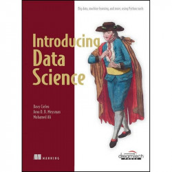 Introducing Data Science: Big Data, Machine Learning, and More, Using Python Tools book by Davy Cielen, Arno D.B. Meysman