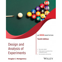 Design and Analysis of Experiments, 10ed, An Indian Adaptation book by Douglas C. Montgomery