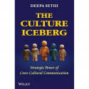 The Culture Iceberg: Strategic Power of Cross-Cultural Communication book by Deepa Sethi - Back Cover