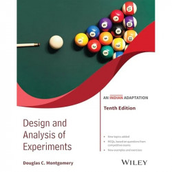 Design and Analysis of Experiments, 10ed, An Indian Adaptation book by Douglas C. Montgomery - Back Cover