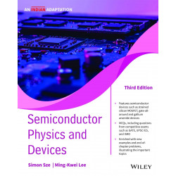 Semiconductor Physics And Devices, 3ed, An Indian Adaptation book by S. M. Sze, M. K. Lee