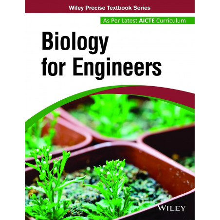 Biology for Engineers: As per Latest AICTE Curriculum book by Wiley Editorial