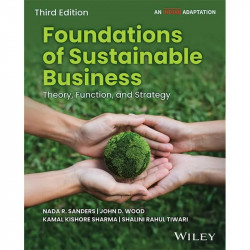 Foundations of Sustainable Business, 3ed (An Indian Adaptation) book by Nada R. Sanders, John D. Wood