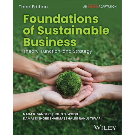 Foundations of Sustainable Business, 3ed (An Indian Adaptation) book by Nada R. Sanders, John D. Wood
