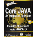 Core Java: An Integrated Approach, New: Includes All Versions upto Java 8 book by R. Nageswara Rao, DT Editorial Services
