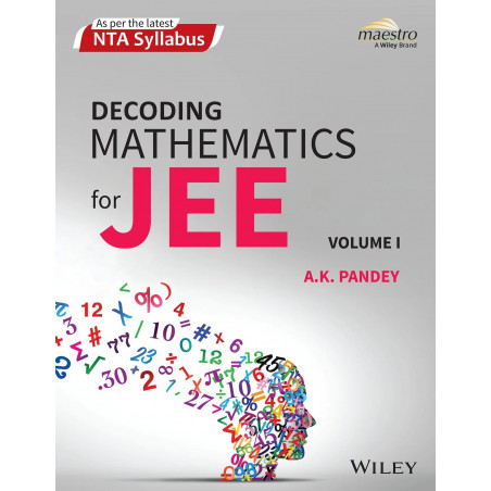 Wiley's Decoding Mathematics For JEE, Vol I book by A.K. Pandey