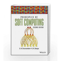 Principles of Soft Computing, 2ed (WIND) by S.N. Deepa S.N. Sivanandam Book-9788126527410