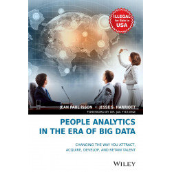 People Analytics in the Era of Big Data: Changing the Way You Attract, Acquire, Develop, and Retain Talent book by Jean Paul…