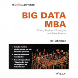 Big Data MBA: Driving Business Strategies with Data Science, An Indian Adaptation book by Bill Schmarzo - Back Cover