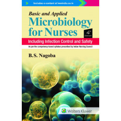 Basic and Applied Microbiology For Nurses Including Infection Control and Safety, 4ed book by B. S. Nagoba