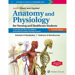 Joshi's Basic and Applied Anatomy and Physiology for Nursing and Healthcare Students, 4ed book by Ashalata N. Nandedkar, Sad… -