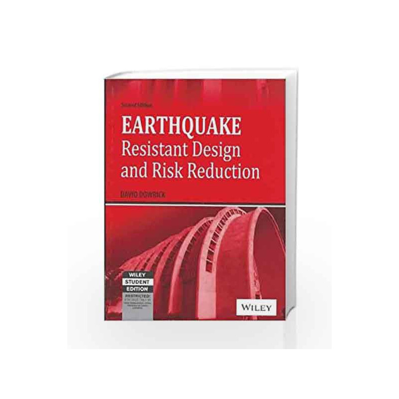 Earthquake Resistant Design and Risk Reduction, 2ed by David Dowrick Book-9788126531677
