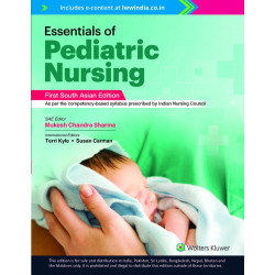 Essentials of Pediatric Nursing, South Asian ed book by Mukesh Chandra Sharma, Terri Kyle