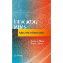 Introductory MEMS: Fabrication and Applications book by Thomas M. Adams, Richard A. Layton - Back Cover