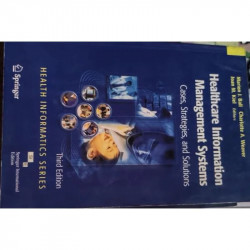 HEALTHCARE INFORMATION MANAGEMENT SYSTEMS book by BALL