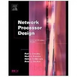 Network Processor Design: Issues And Practices, Volume 2 book