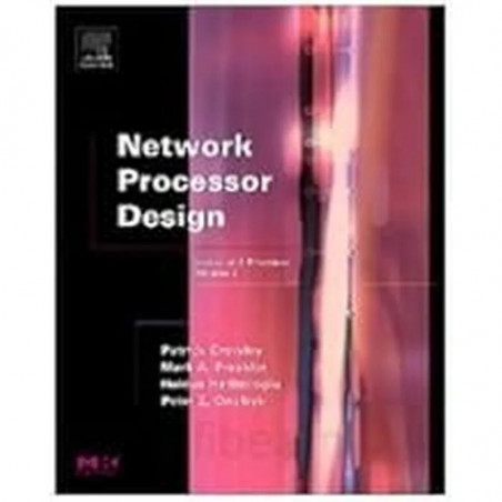 Network Processor Design: Issues And Practices, Volume 2 book
