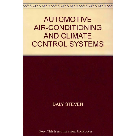 AUTOMOTIVE AIR-CONDITIONING AND CLIMATE CONTROL SYSTEMS book by Daly