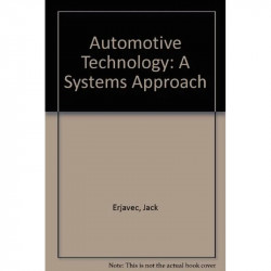 Automotive Technology: A Systems Approach book by Jack Erjavec, Robert Scharff
