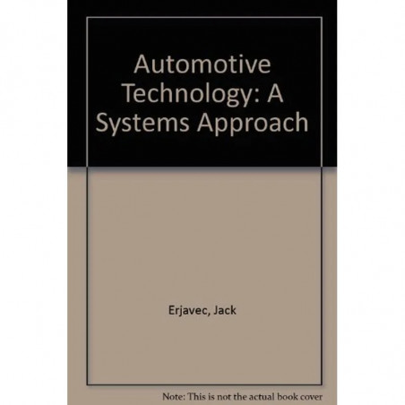 Automotive Technology: A Systems Approach book by Jack Erjavec, Robert Scharff